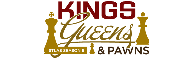 STLAS Season 6: Kings, Queens, & Pawns